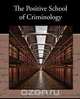 The Positive School of Criminology, Enrico Ferri 