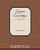 Quaint Courtships, &. Alden Howells &. Alden 