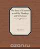 The Story of Creation as Told by Theology and by Science, T. S. Ackland 
