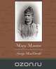 Mary Marston, MacDonald George 