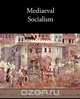 Mediaeval Socialism, Bede Jarrett 