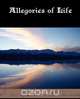 Allegories of Life, Mrs J. S. Adams 