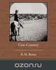 Cow-Country, B. M. Bower 