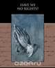 Have We No Rights?, Mabel Williamson 