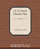 J.S. Le Fanu S Ghostly Tales, Joseph Sheridan Le Fanu 