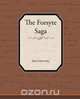 The Forsyte Saga, John Sir Galsworthy 