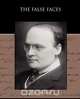 The False Faces, Vance Louis Joseph 