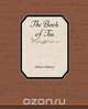 The Book of Tea, Kakuzo Okakura 