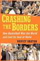 Crashing the Borders, Harvey Araton 