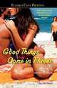 Good Things Come in Threes, Anya Bast 