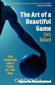 Art of a Beautiful Game, Chris Ballard 