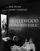 Hollywood Foto-Rhetoric, Bob Dylan 