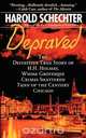 Depraved, Harold Schechter 