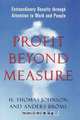 Profit Beyond Measure, H. Thomas Johnson 