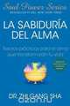 La Sabiduria del Alma, Zhi Gang Sha 