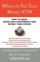 Where to Put Your Money Now, Peter Passell 