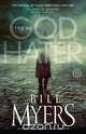 The God Hater, Bill Myers 