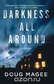 Darkness All Around, Doug Magee 