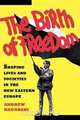 Birth of Freedom, Andrew Nagorski 