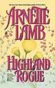 Highland Rogue, Arnette Lamb 