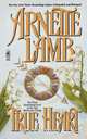 True Heart, Arnette Lamb 