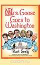 Mrs. Goose Goes to Washington, Hart Seely 