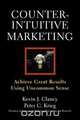 Counterintuitive Marketing, Kevin J. Clancy 