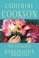 Cultured Handmaiden, Catherine Cookson 