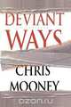 Deviant Ways, Chris Mooney 
