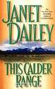This Calder Range, Janet Dailey 