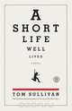 Short Life Well Lived, Tom Sullivan 