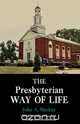 The Presbyterian Way of Life, John A. MacKay 