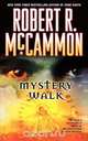 Mystery Walk, Robert R. McCammon 