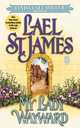 My Lady Wayward, Lael St James 