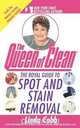 The Royal Guide to Spot and Stain Removal, Linda Cobb 
