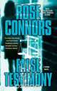 False Testimony, Rose Connors 