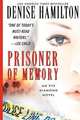Prisoner of Memory, Denise Hamilton 