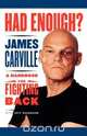 Had Enough?, James Carville 