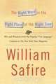 The Right Word in the Right Place at the Right Time, William Safire 
