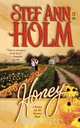 Honey, Stef Ann Holm 