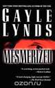 Mesmerized, Gayle Lynds 