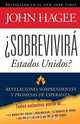 Sobrevivira Estados Unidos?, John Hagee 