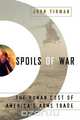 Spoils of War, John Tirman 