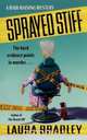 Sprayed Stiff, Laura Bradley 
