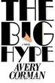 Big Hype, Avery Corman 