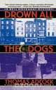 Drown All the Dogs, Adcock 