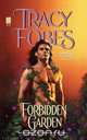 Forbidden Garden, Tracy Fobes 
