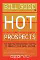 Hot Prospects, Bill Good 