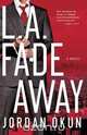 L.A. Fadeaway, Jordan Okun 
