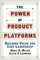 The Power of Product Platforms, Marc H. Meyer 